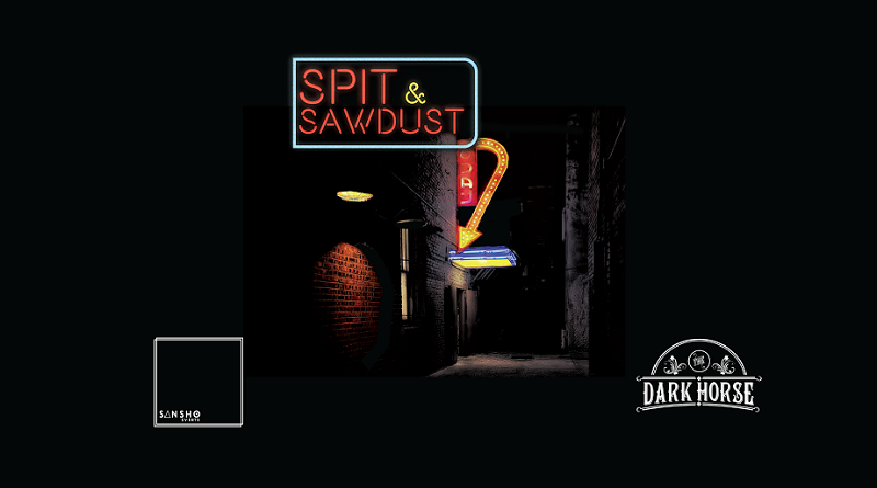 Spit and Sawdust at the Dark Horse
