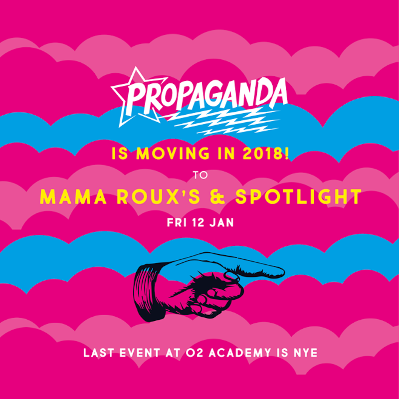 Propaganda Mama Roux's Spotlight Digbeth Birmingham